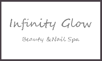 INFINITY GLOW BEAUTY AND NAIL SPA